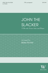 John the Slacker TTB choral sheet music cover